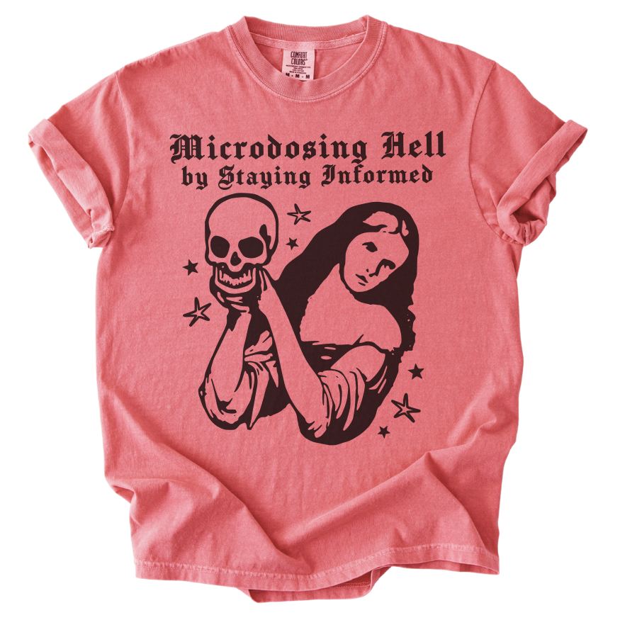 Microdosing Hell Tee