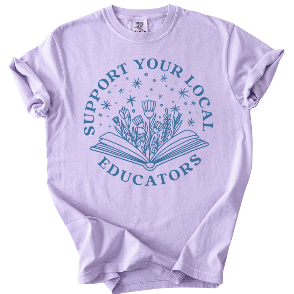 Support Your Local Educators Tee