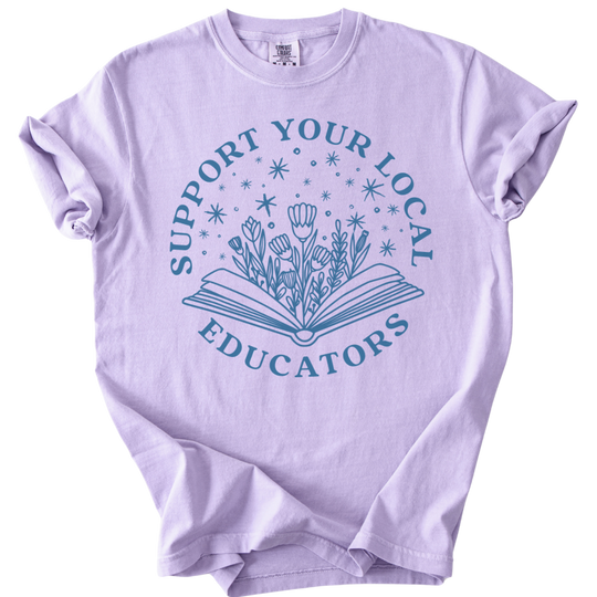 Support Your Local Educators Tee