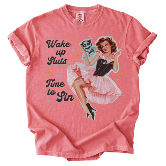 Wake Up Sluts Time to Sin Retro Tee