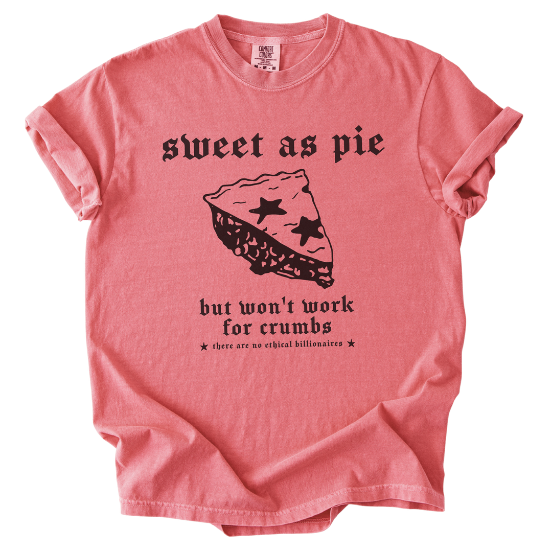 Sweet As Pie But Won&