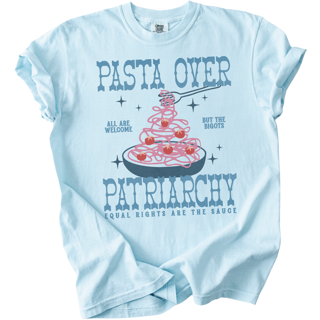 Pasta Over Patriarchy Tee
