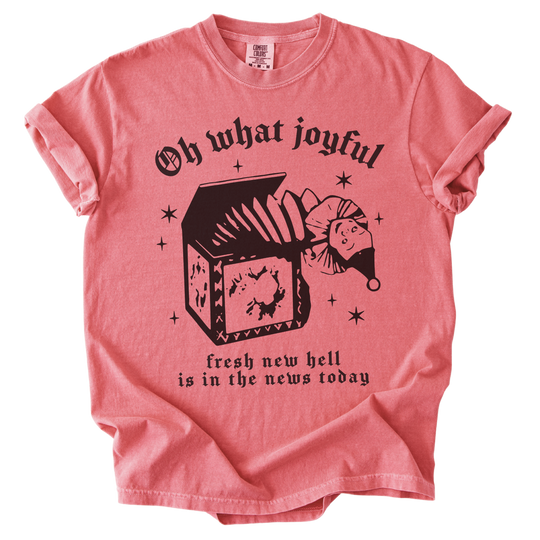 Oh What Joyful Fresh New Hell News Tee