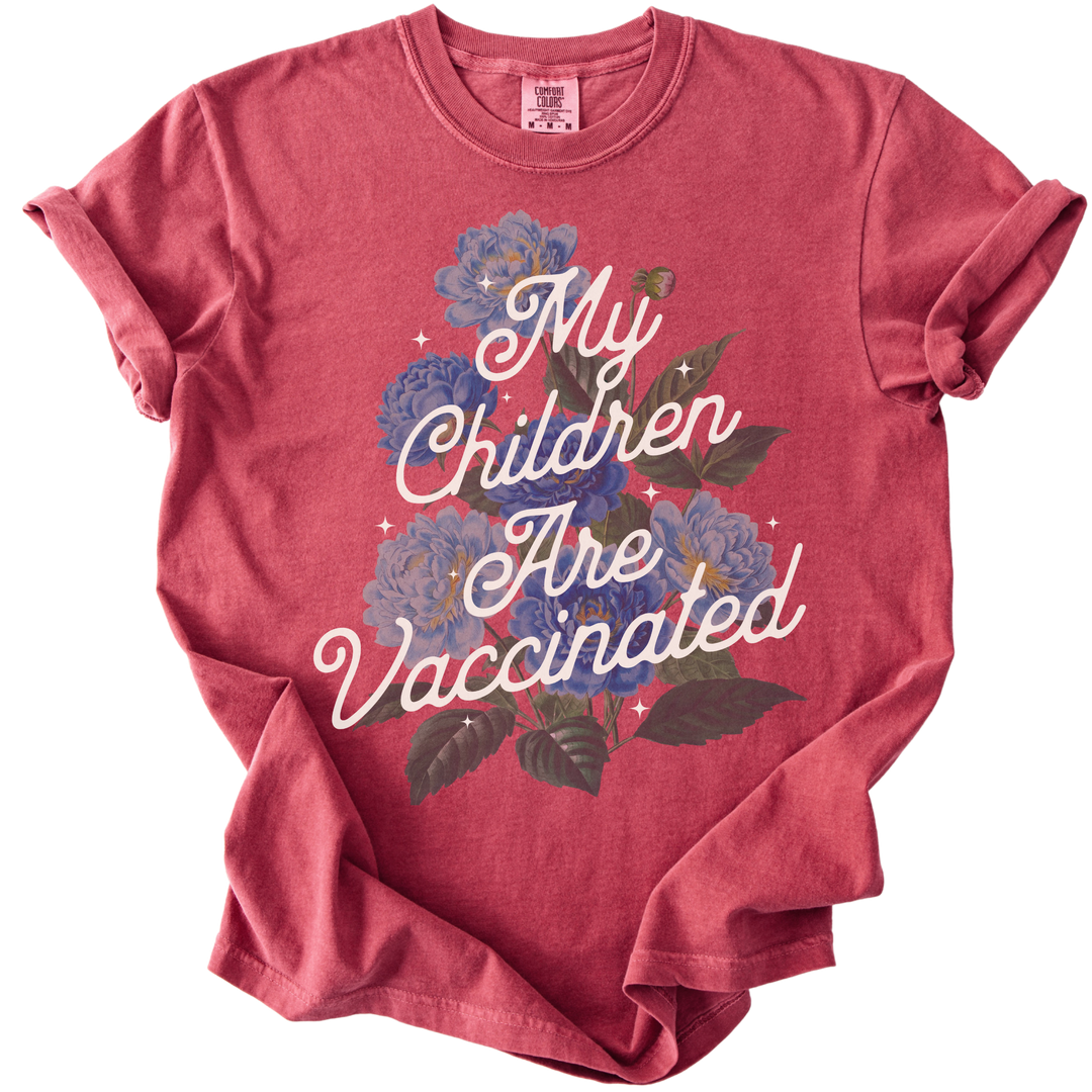 My Children Are Vaccinated Tee