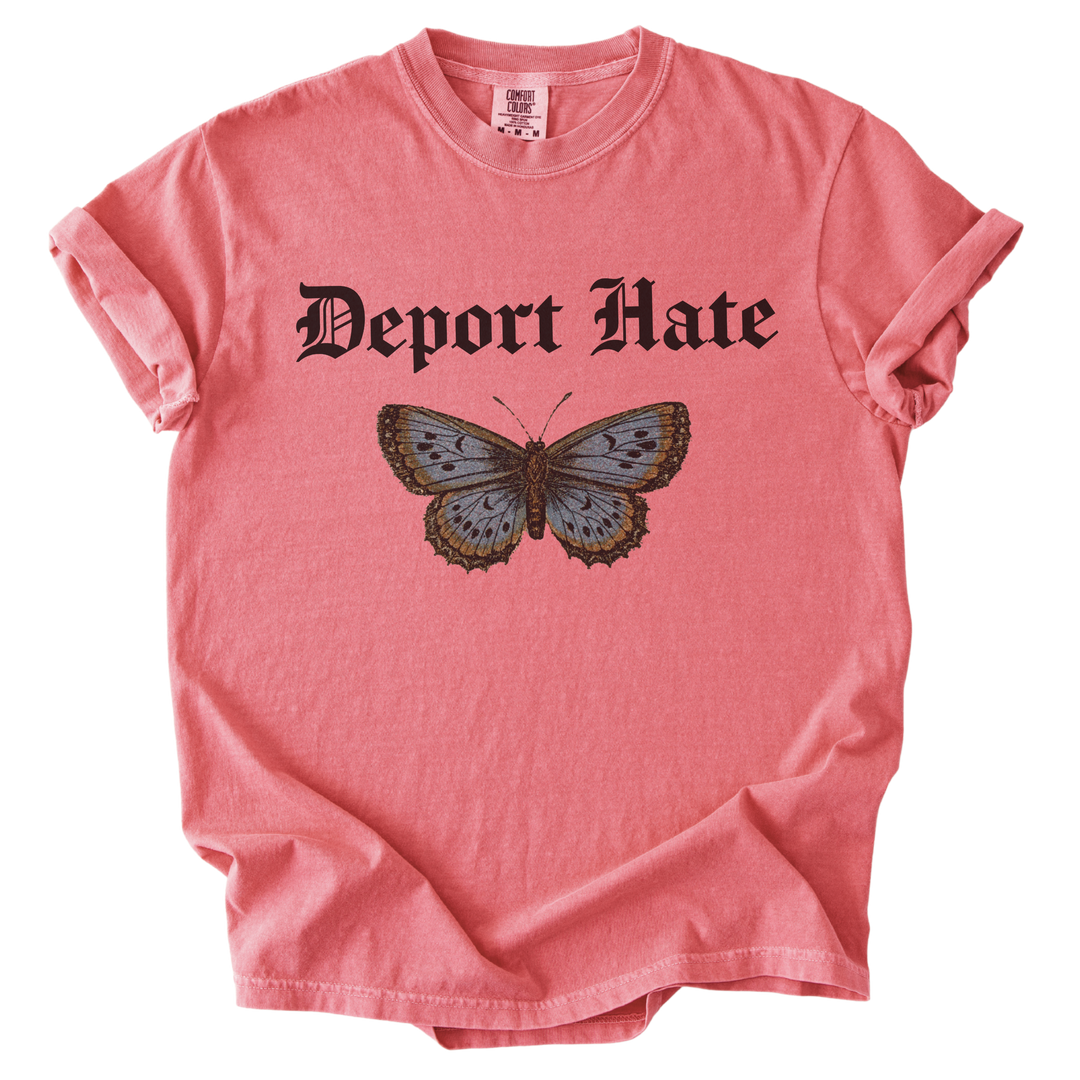 Deport Hate Butterfly Tee