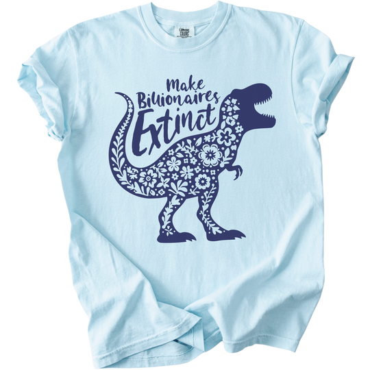 T-Rex Make Billionaires Extinct Tee