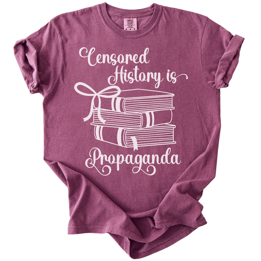 Censored History is Propaganda Tee