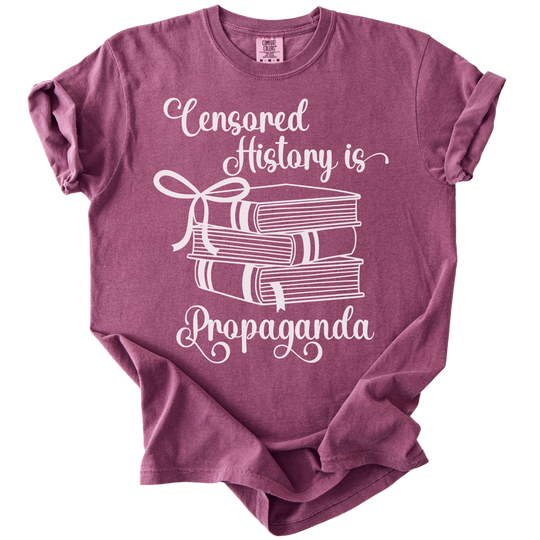 Censored History is Propaganda Tee