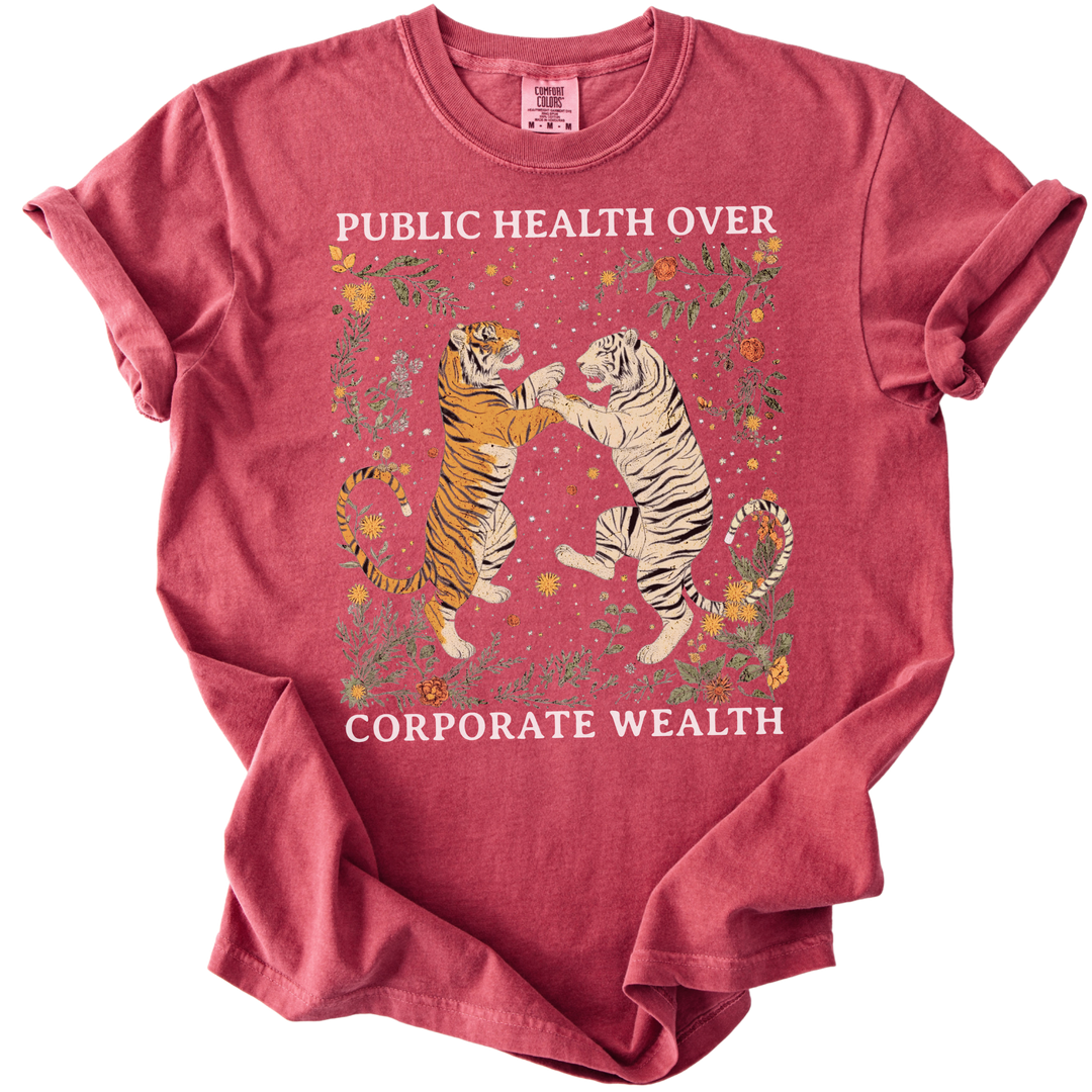 Public Health Over Corporate Wealth Tigers Tee