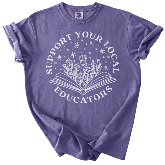 Support Your Local Educators Tee