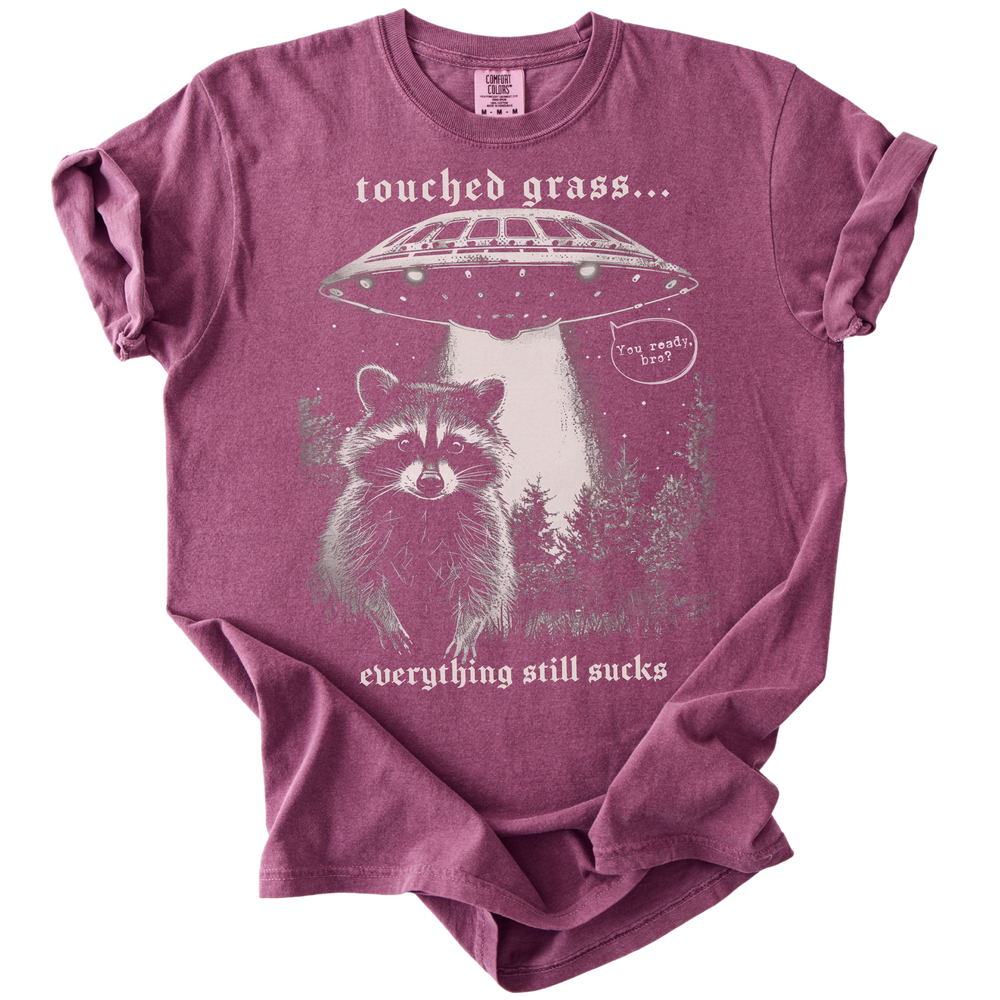 Touched Grass, Everything Still Sucks Tee