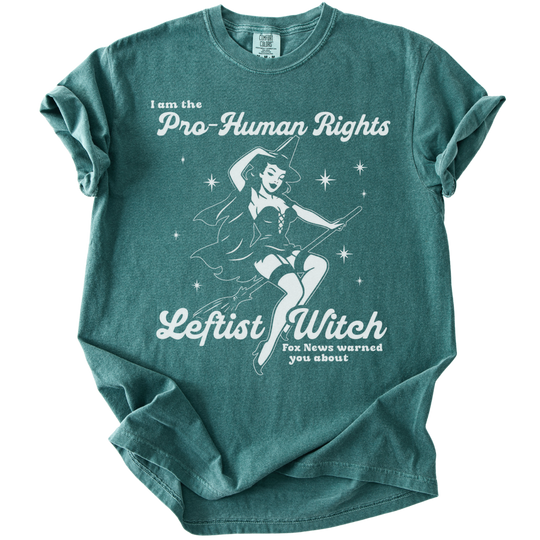 Pro-Human Rights Leftist Witch Tee