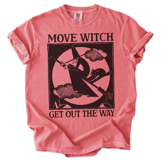MOVE WITCH Get Out The Way Tee