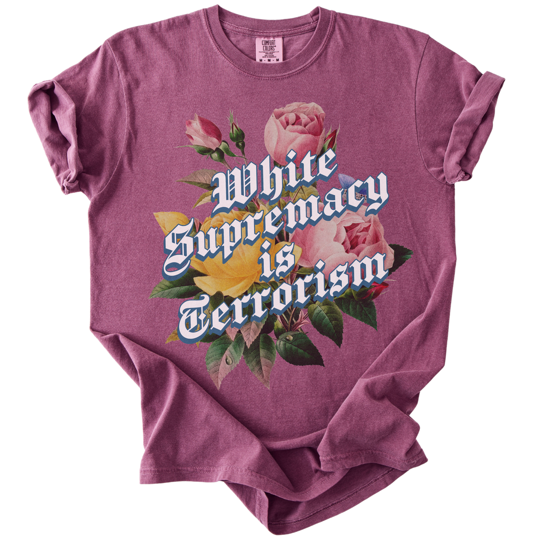 White Supremacy is Terrorism Tee
