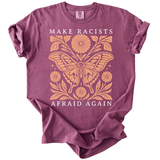 Make Racists Afraid Again Tee