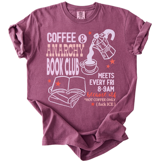 Coffee &amp; Anarchy Book Club Tee
