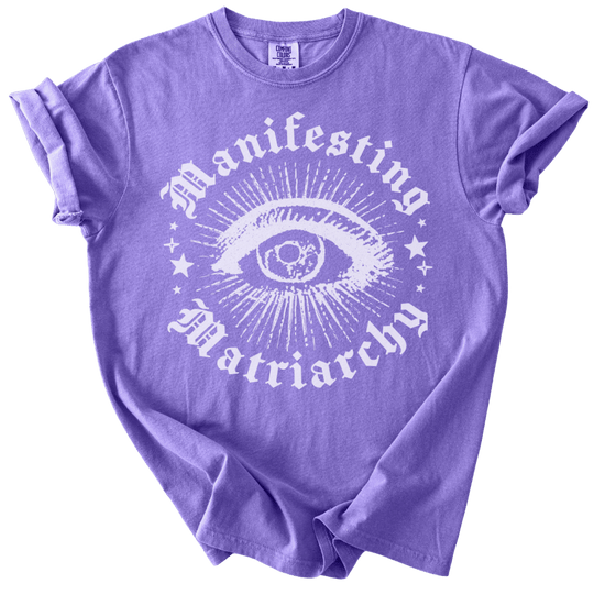 Manifesting Matriarchy Tee