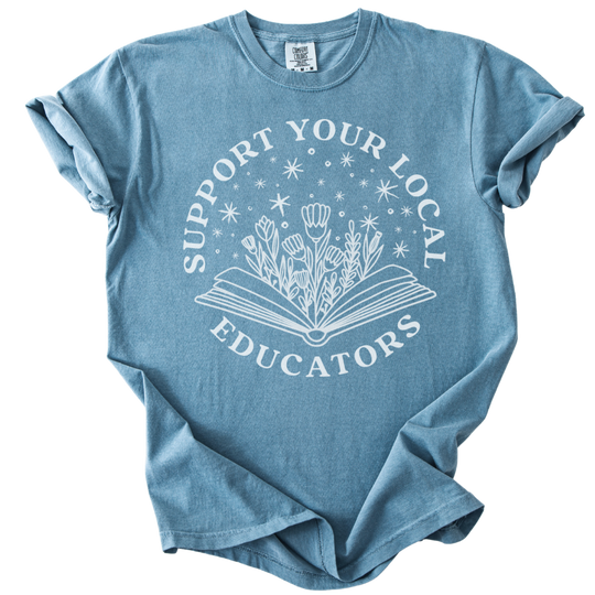 Support Your Local Educators Tee