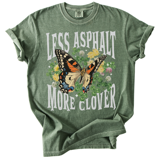 Less Asphalt More Clover Tee