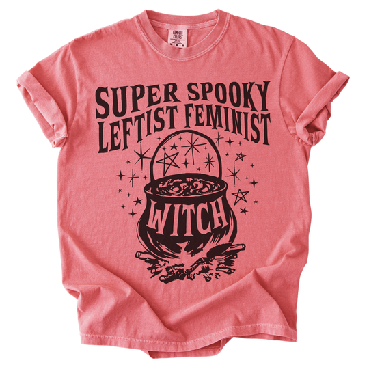 Super Spooky Leftist Feminist Tee