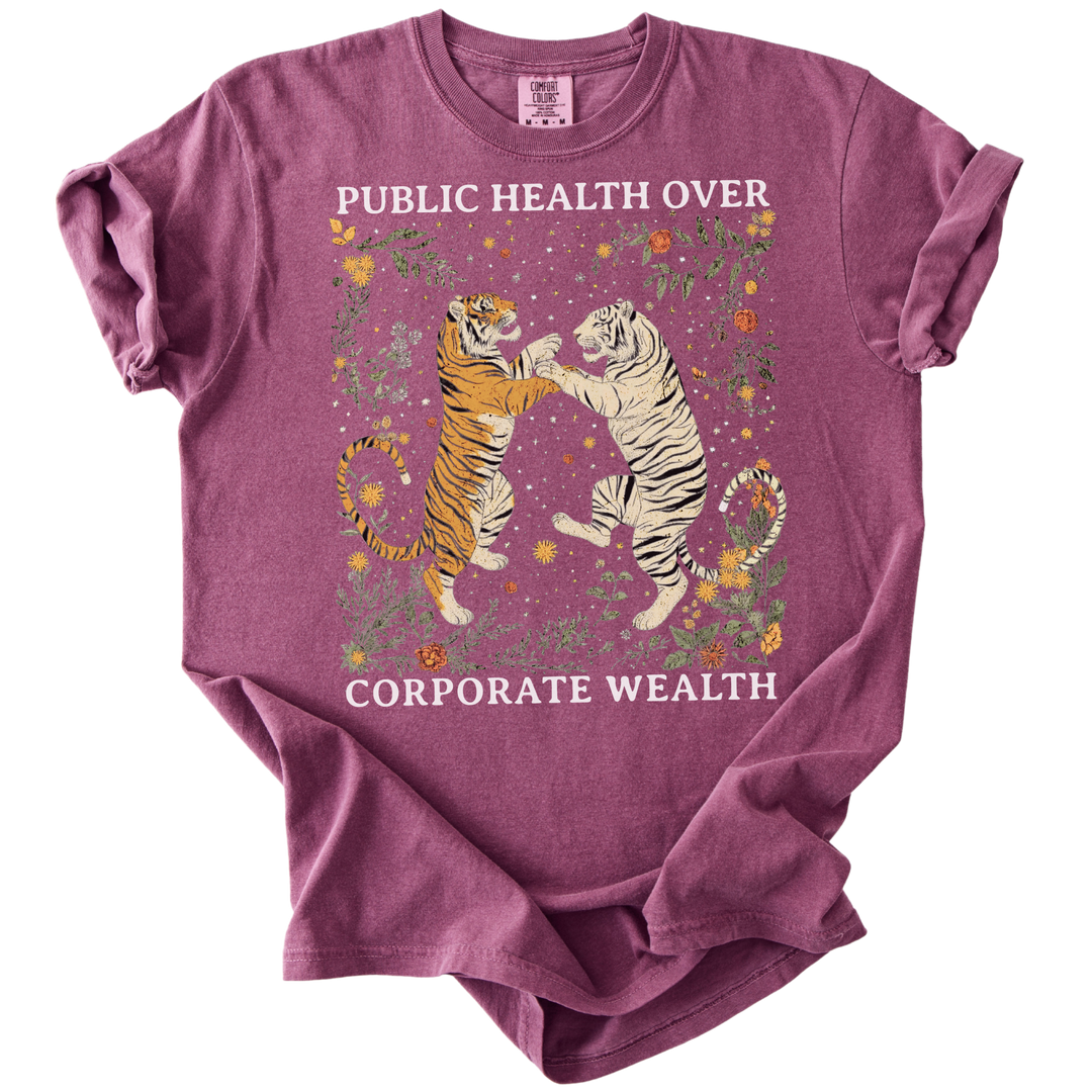 Public Health Over Corporate Wealth Tigers Tee