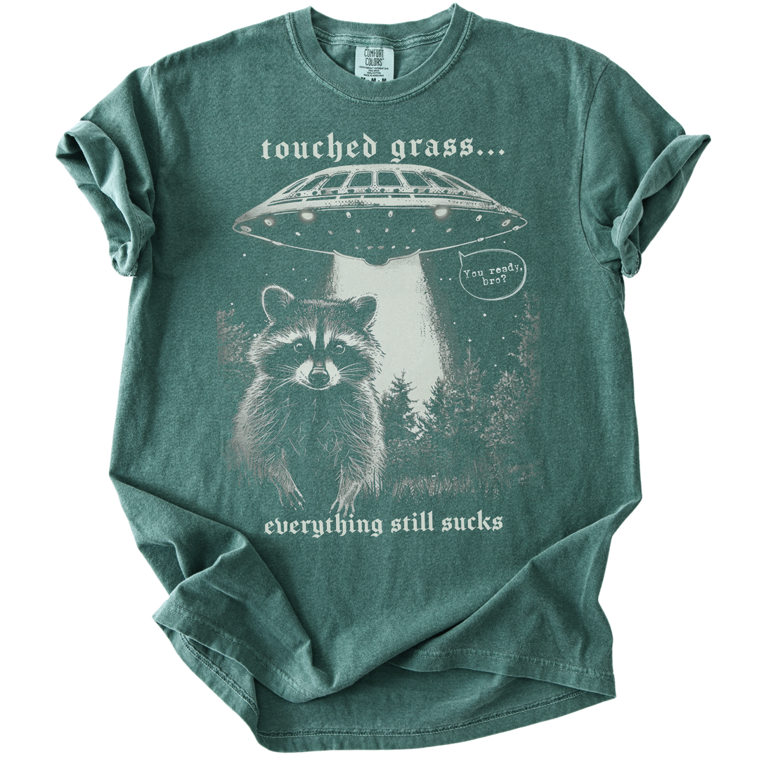 Touched Grass, Everything Still Sucks Tee