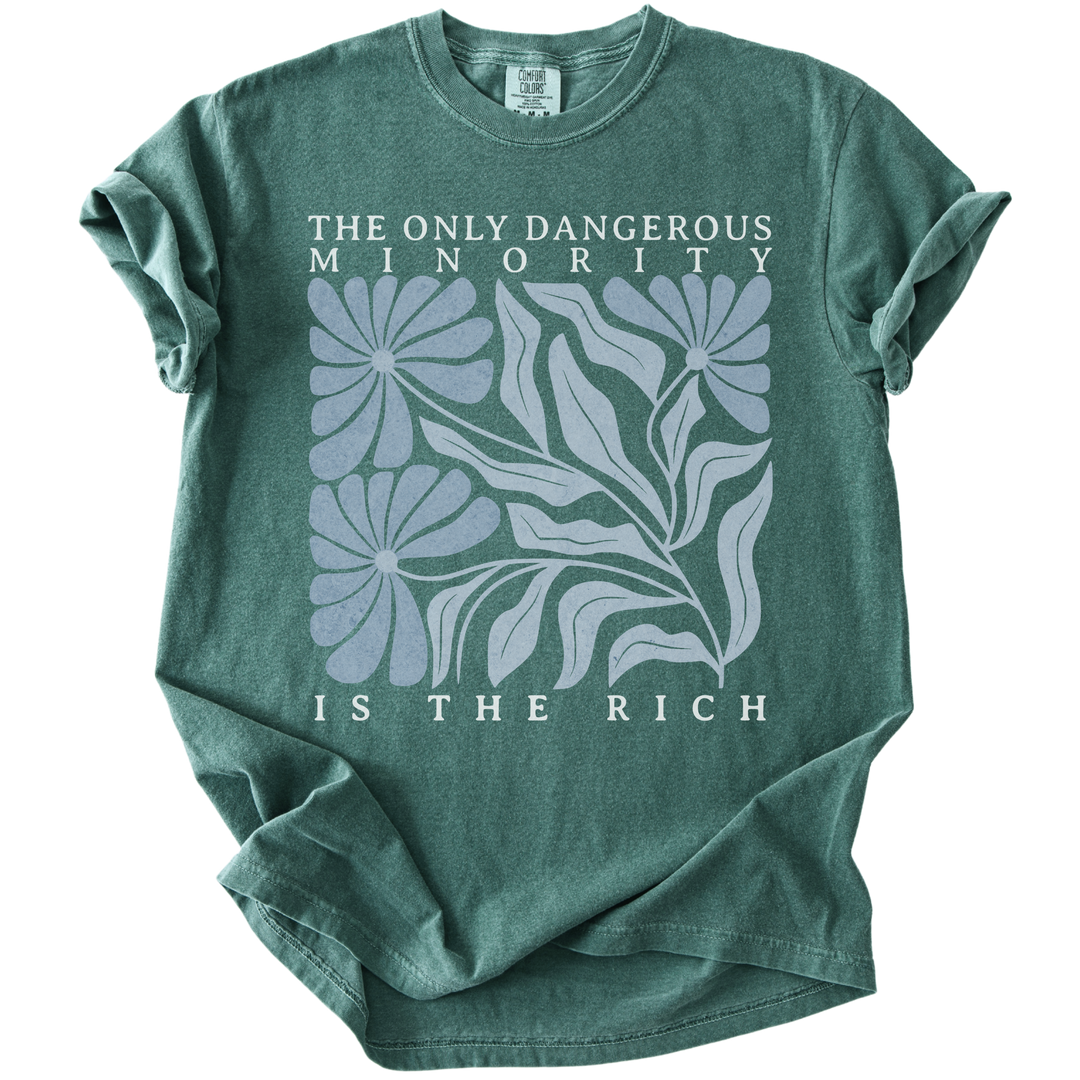 The Only Dangerous Minority is The Rich Tee