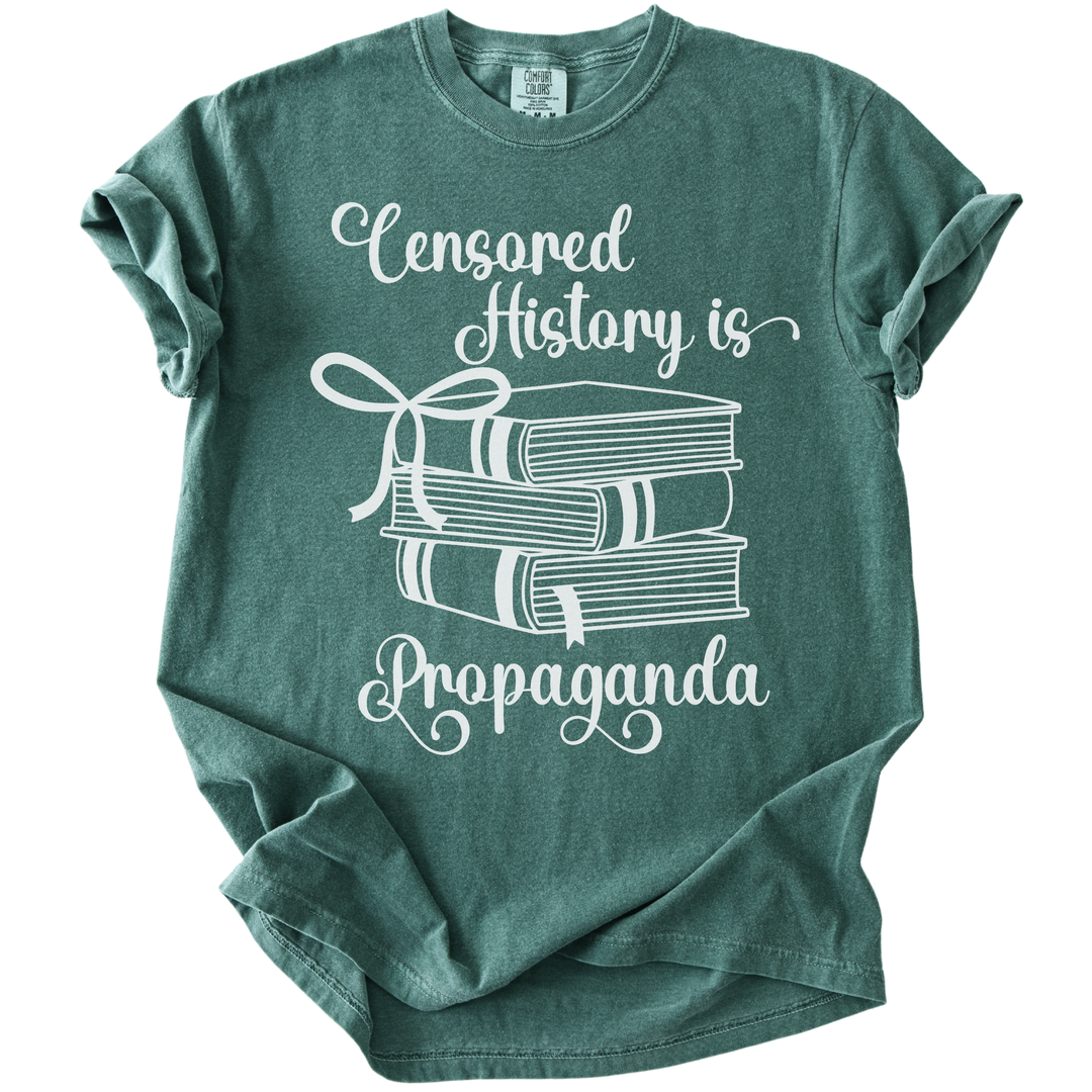 Censored History is Propaganda Tee