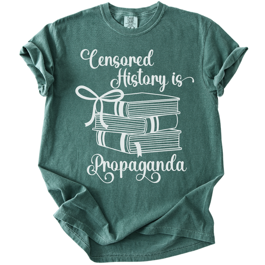 Censored History is Propaganda Tee