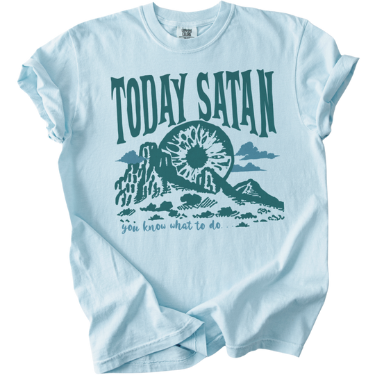 Today Satan Tee