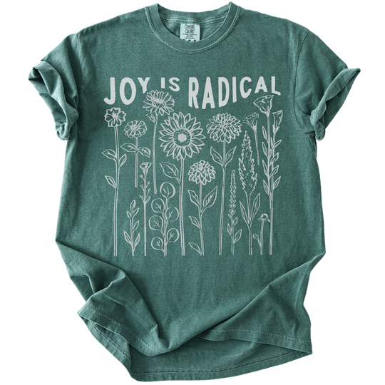 Joy is Radical Tee