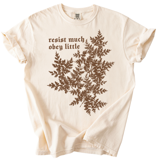 Resist Much Obey Little Fern Tee