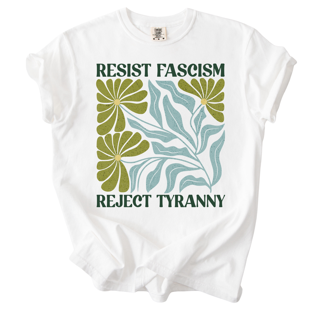 Resist Fascism Reject Tyrany Tee