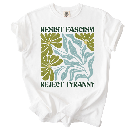 Resist Fascism Reject Tyrany Tee