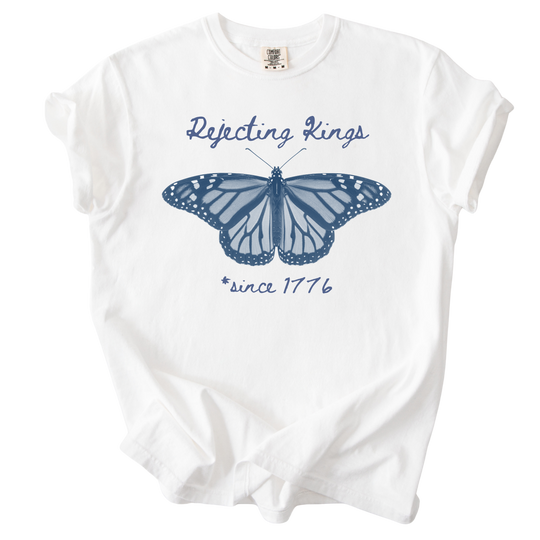 Rejecting Kings Since 1776 Butterfly Tee