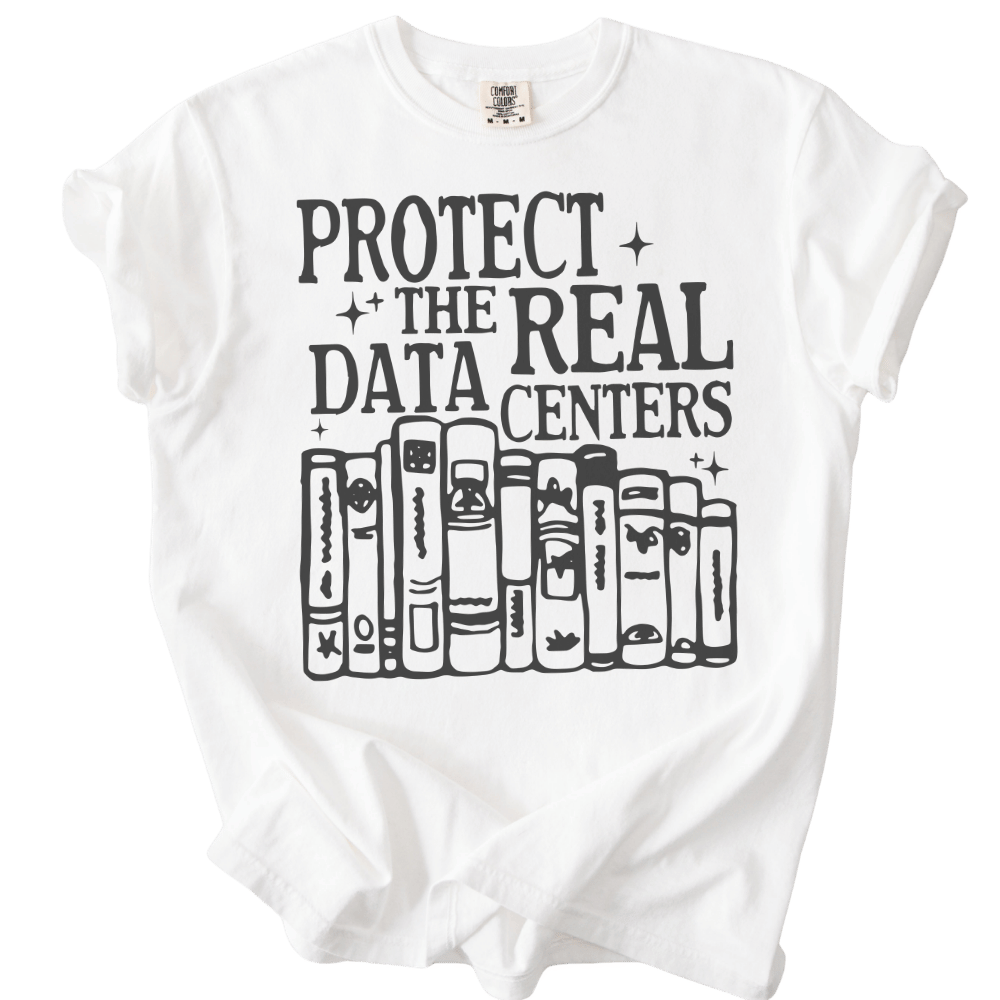 Protect The Real Data Centers Tee