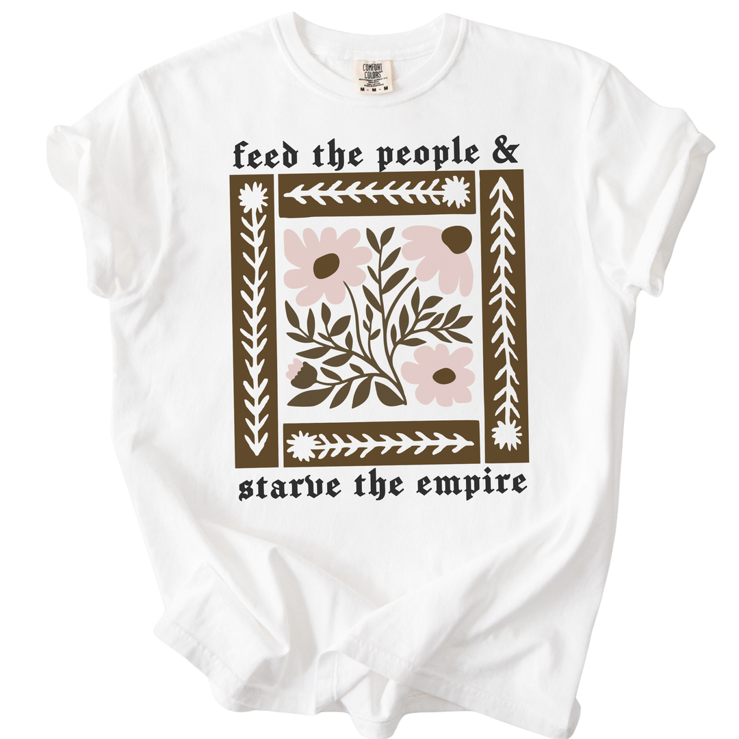 Feed The People &amp; Starve The Empire Tee