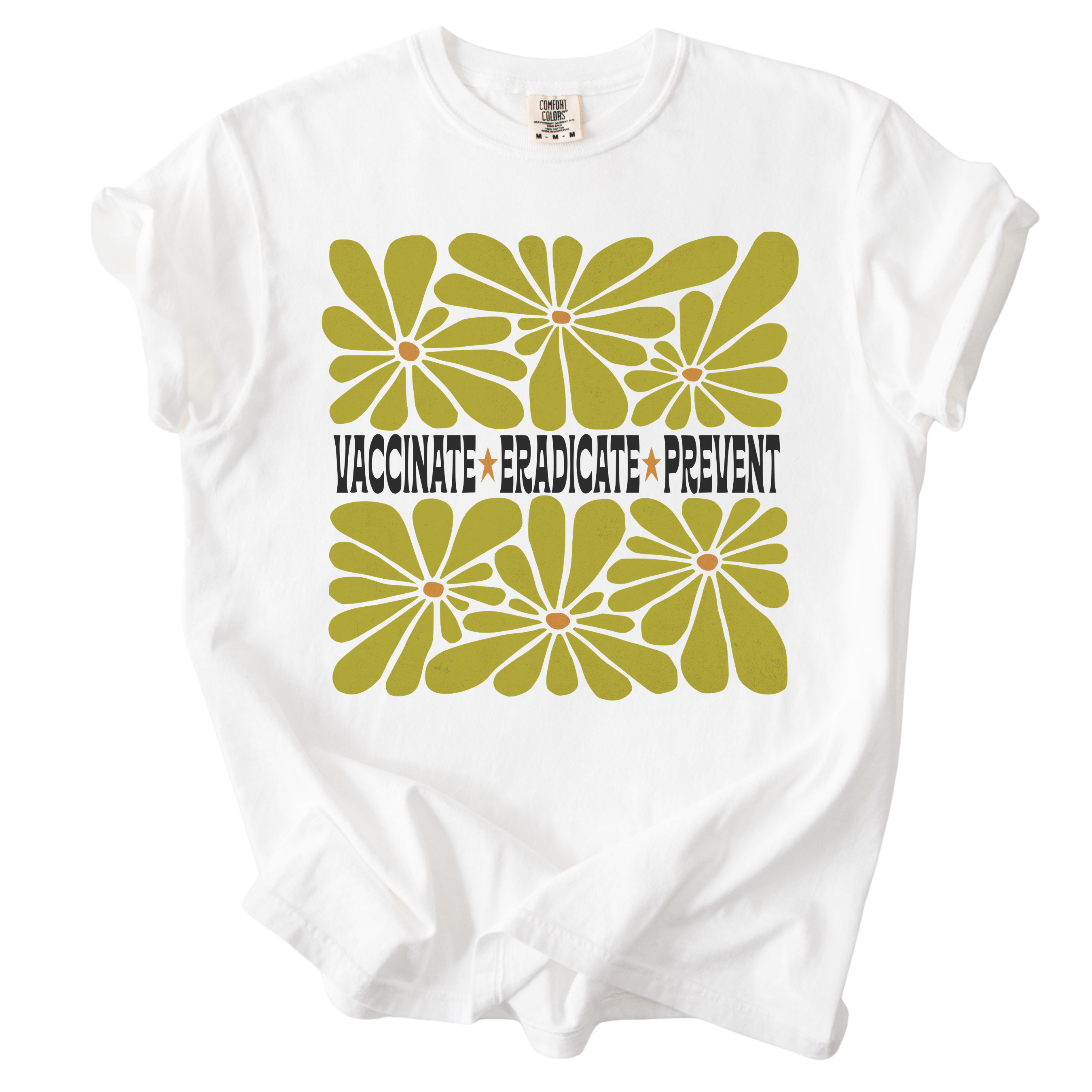 Vaccinate Eradicate Prevent Tee