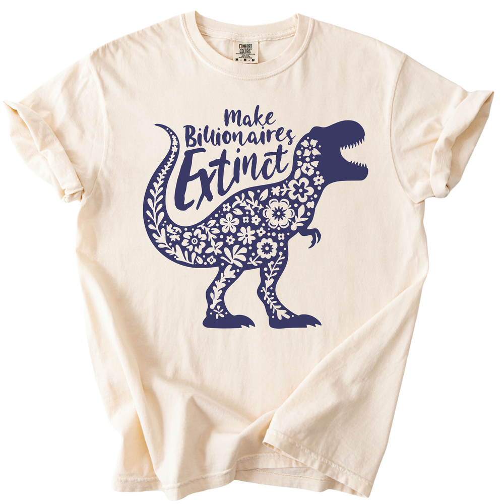 T-Rex Make Billionaires Extinct Tee