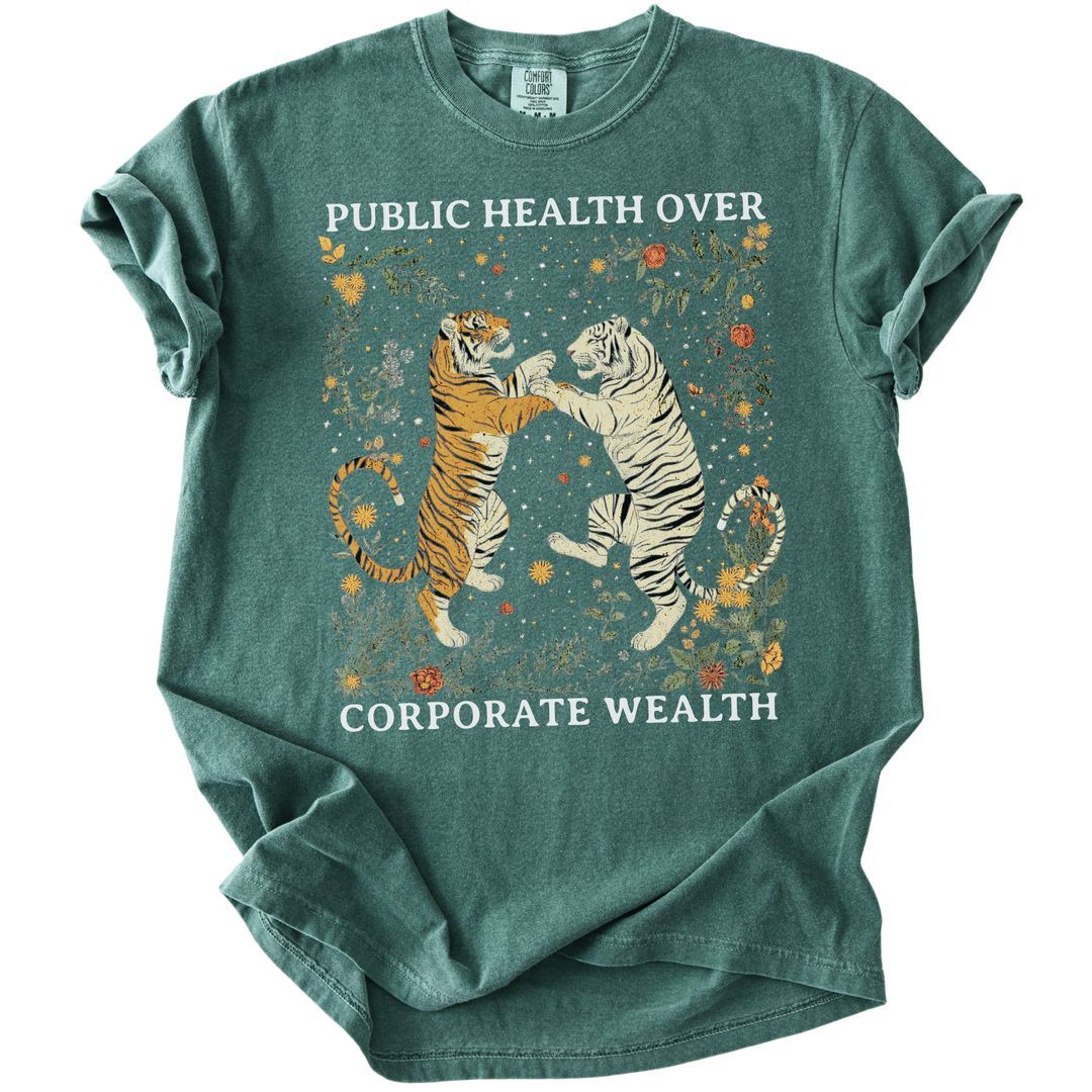 Public Health Over Corporate Wealth Tigers Tee