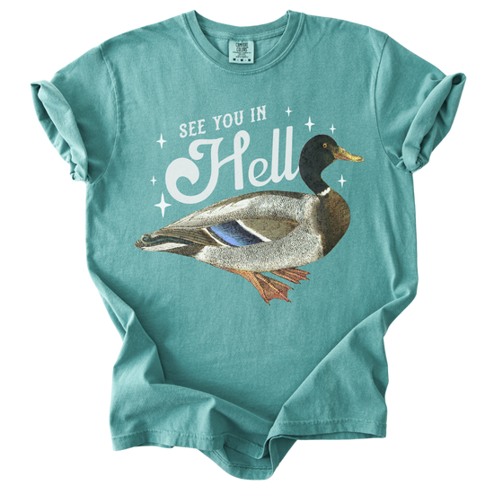 See You in Hell Mallard Duck Tee