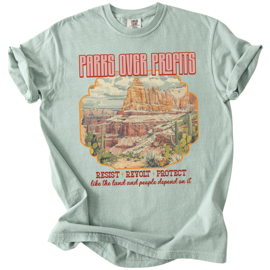 Parks Over Profits Resist Revolt Protect Tee