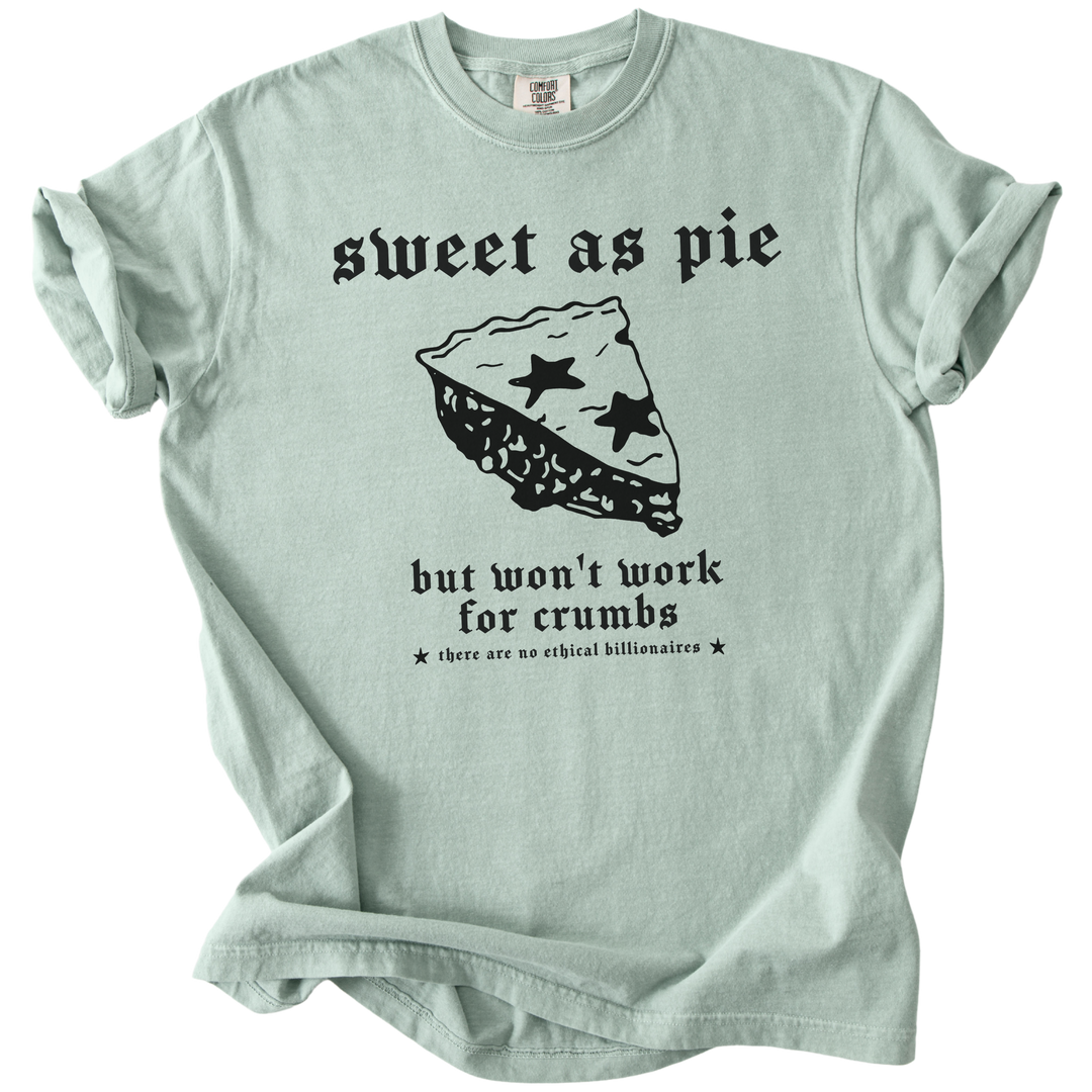 Sweet As Pie But Won&