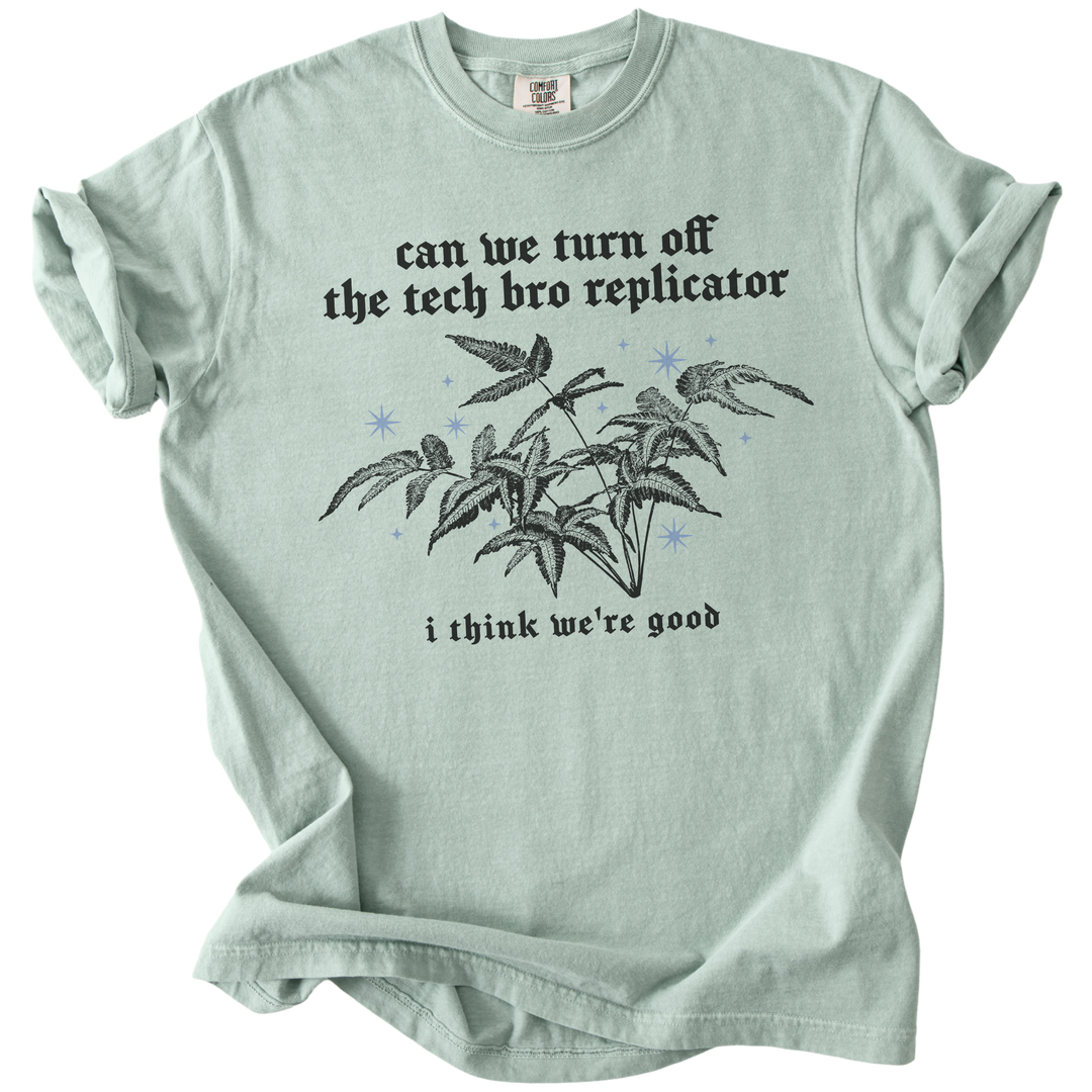 Can We Turn Off The Tech Bro Replicator Tee
