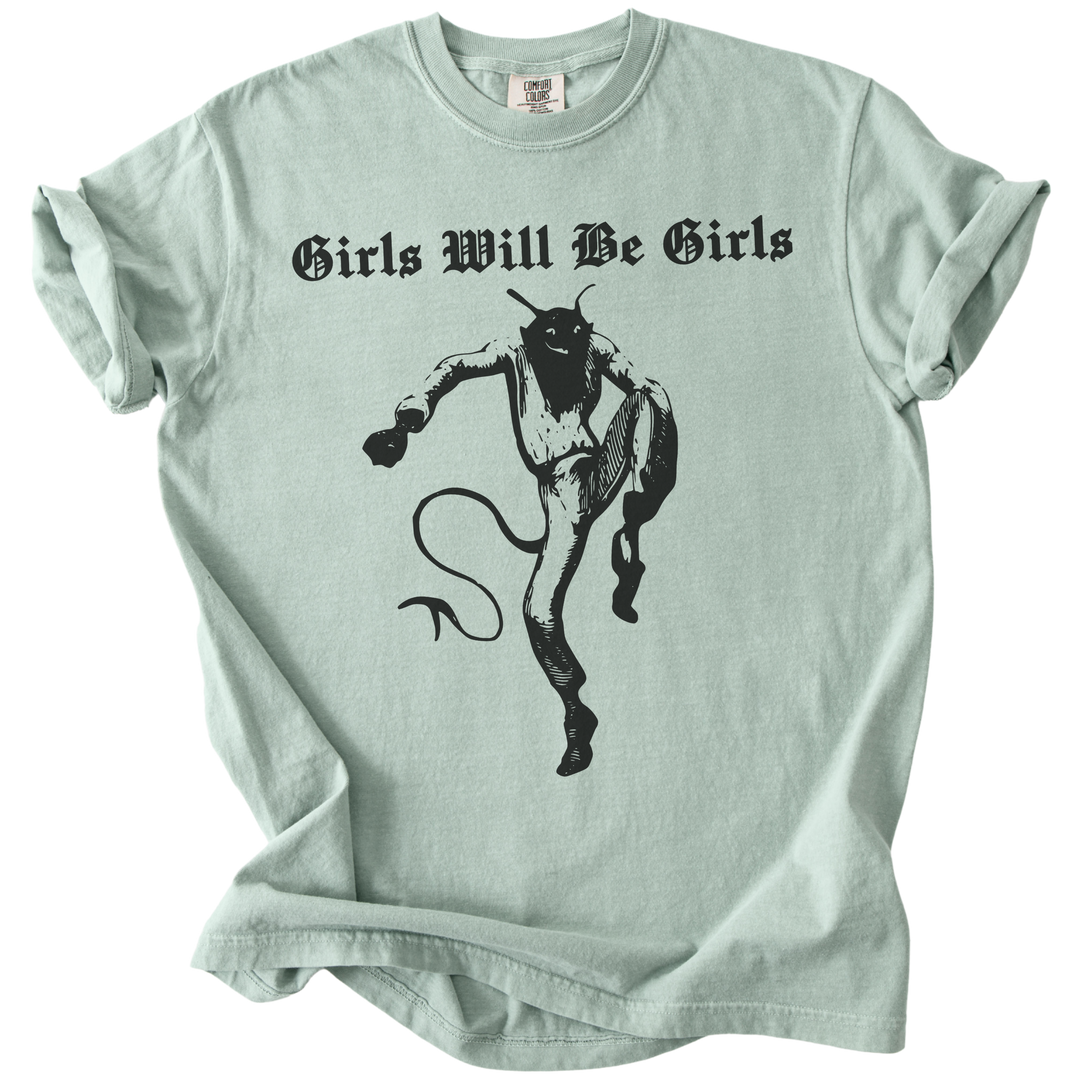 Girls Will Be Girls Tee