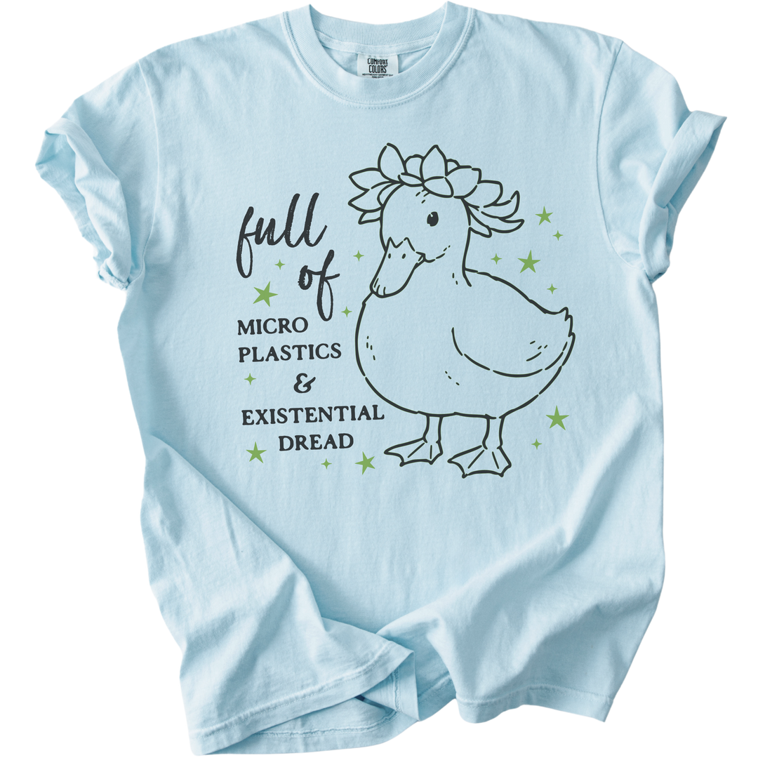 Full of Microplastics &amp; Existential Dread Duck Tee