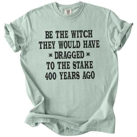 Be The Witch Tee