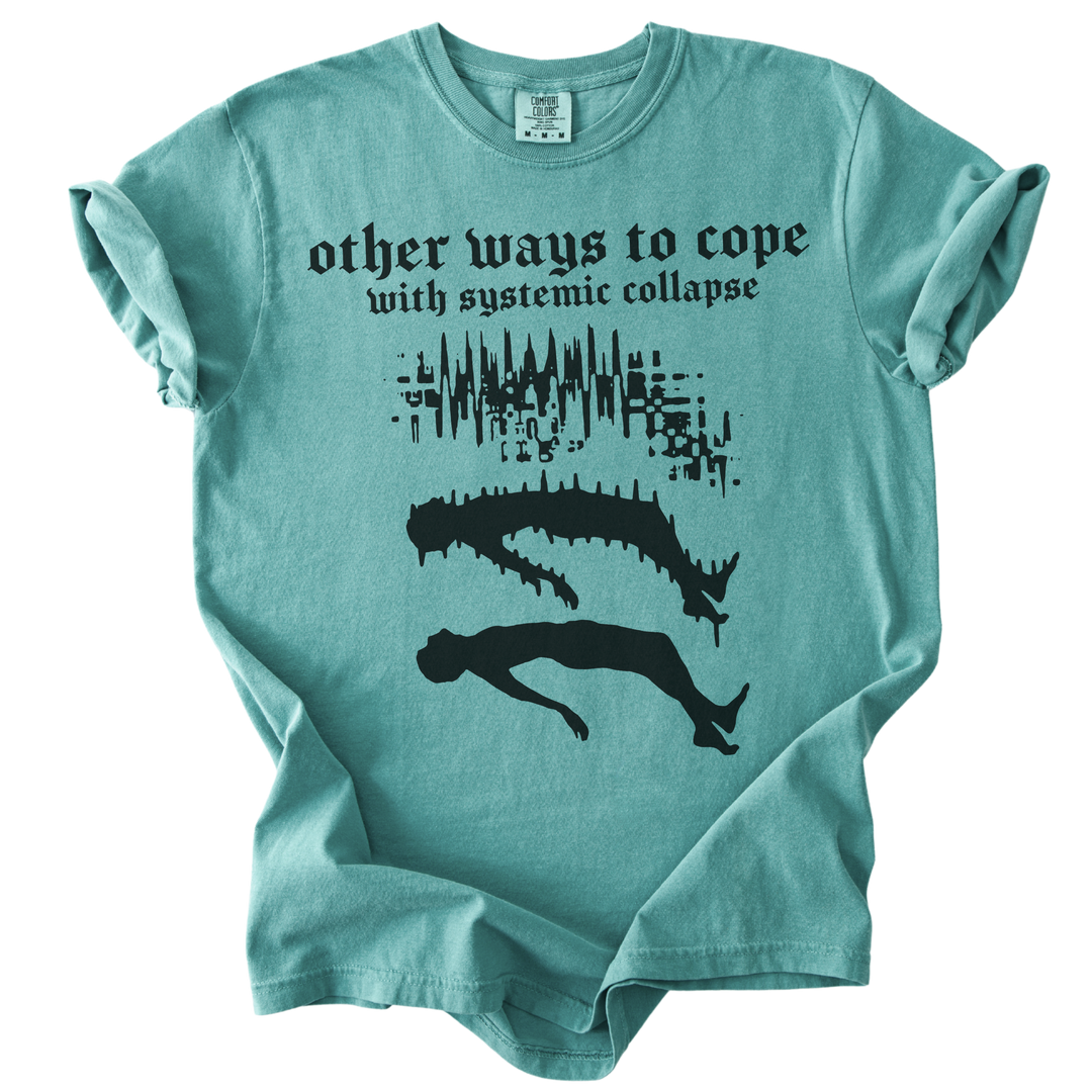 Other Ways to Cope with Existential Collapse Tee