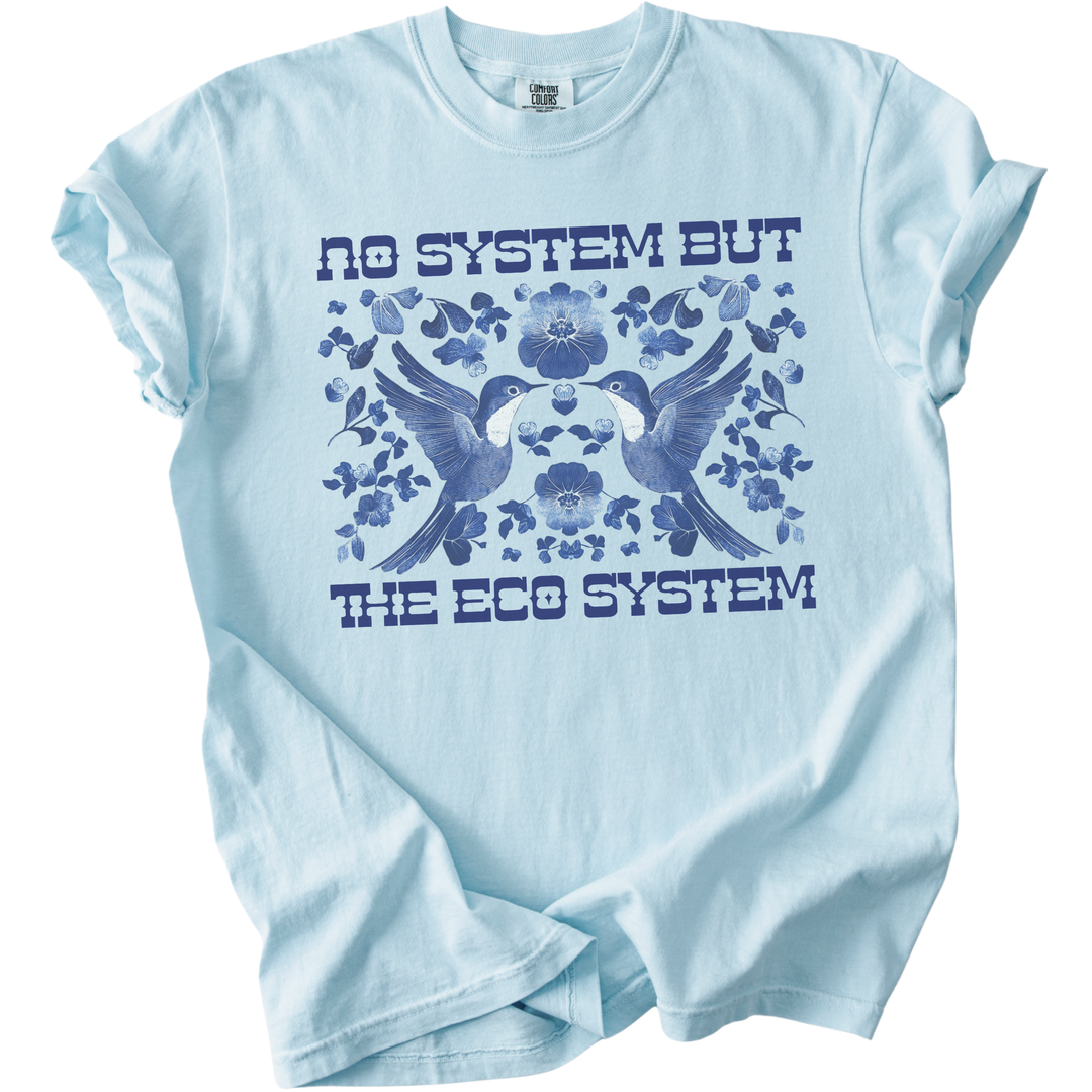 No System But The Ecosystem Birds Tee