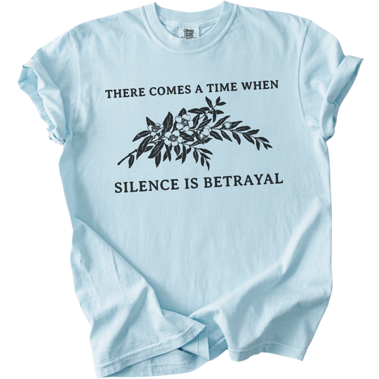 Silence is Betrayal Tee